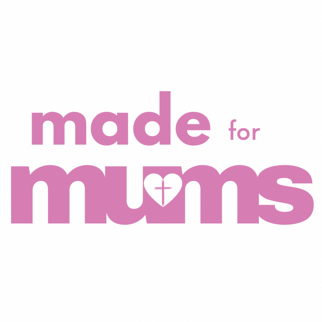 Made for Mums
